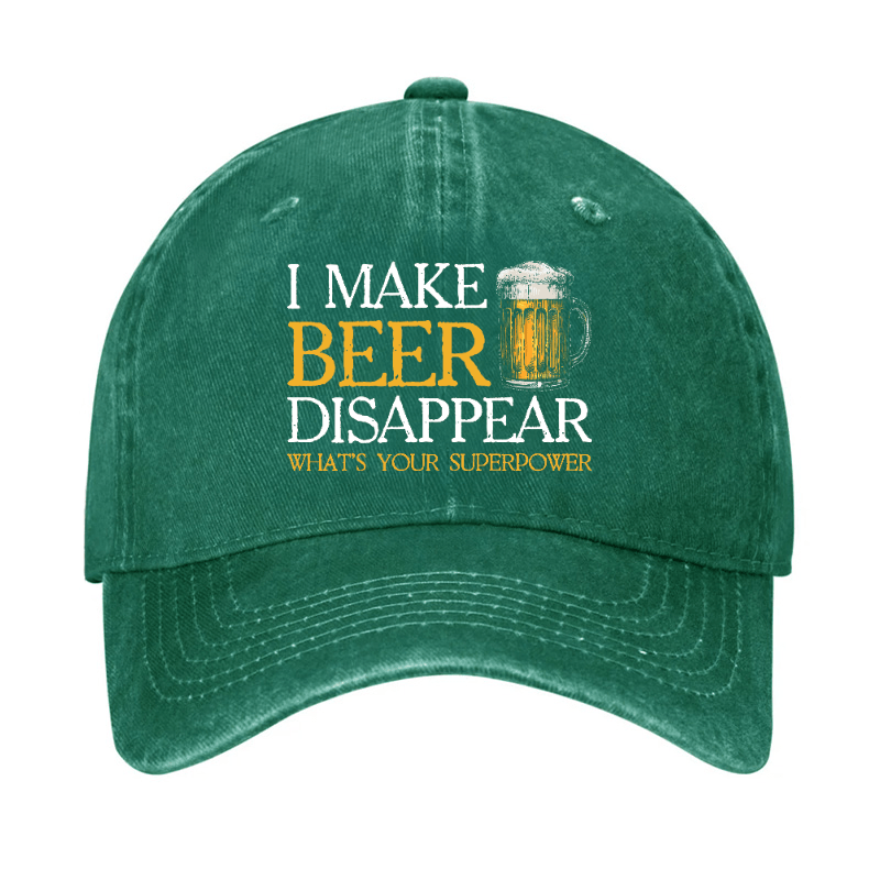 I Make Beer Disappear What's Your Superpower Cap (Free Customization)-Maturelion