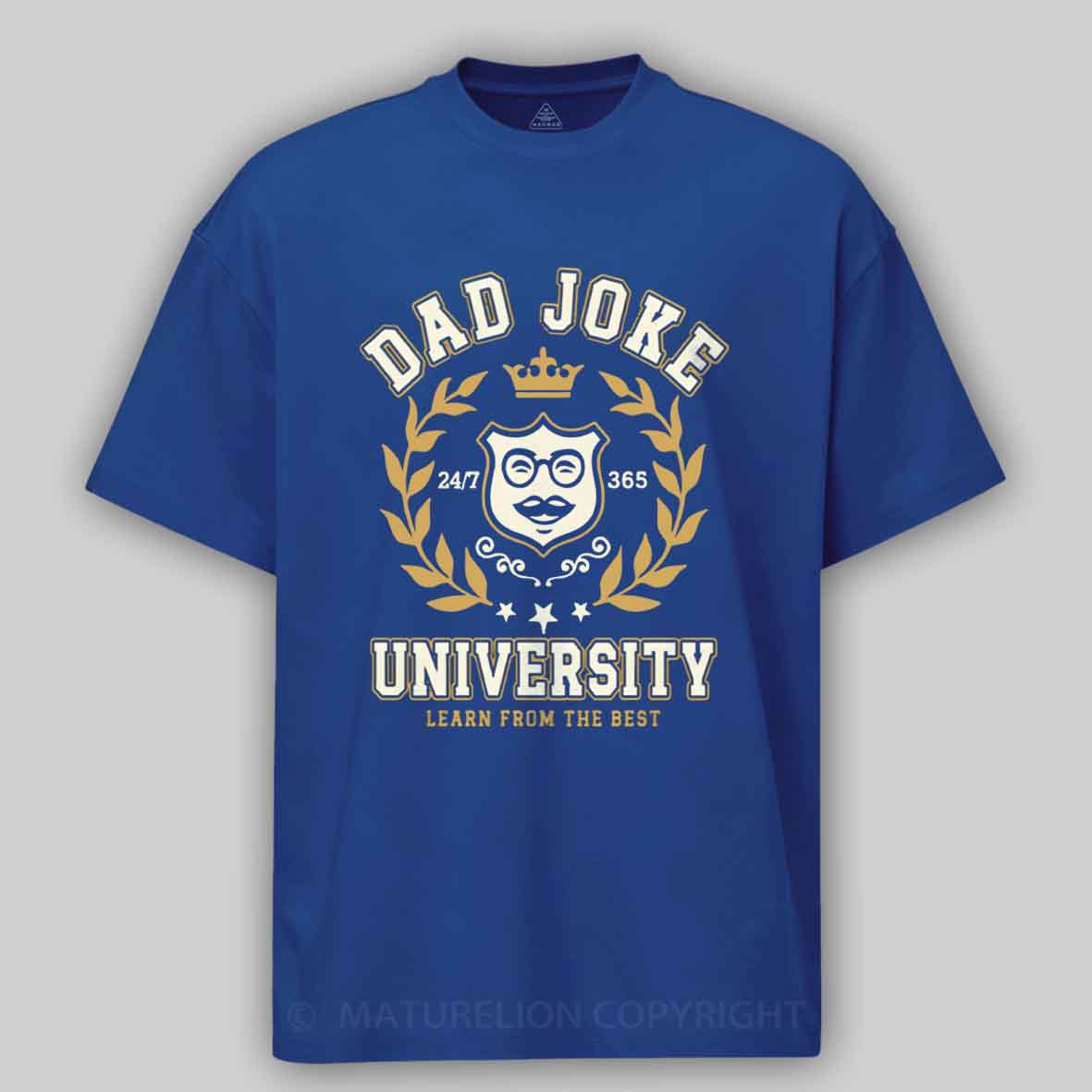 Maturelion Dad Joke University Funny Dad Humor Father´s day Birthday Gift Cotton T-shirt