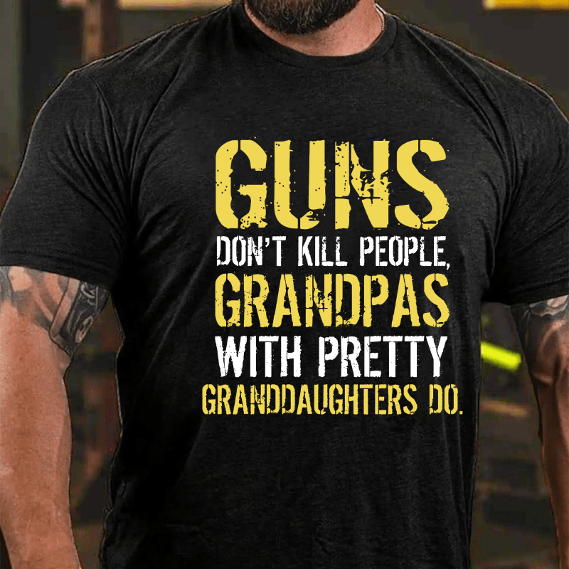 Maturelion Guns Don't Kill People Grandpas Do Cotton T-shirt (Free Customization)