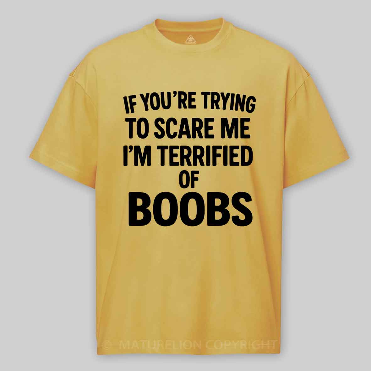 Maturelion Men's T-shirt Terrified of Boobs Cotton T-shirt