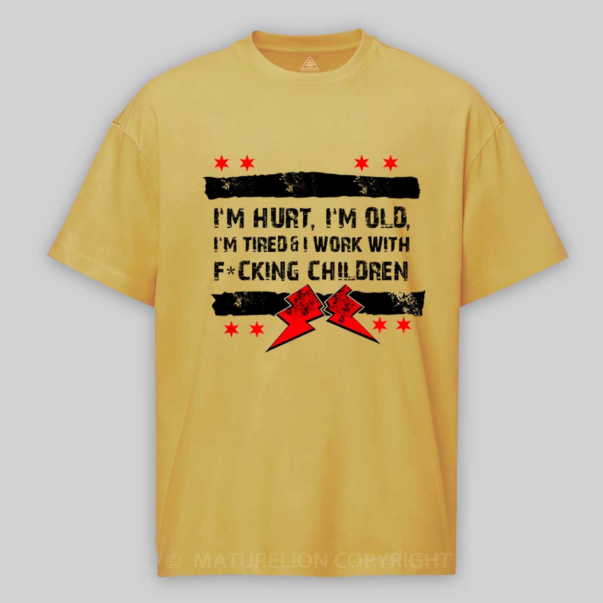 Maturelion Old Man Punk I'M Hurt, I'M Old, I'M Tired CM Cotton T-shirt