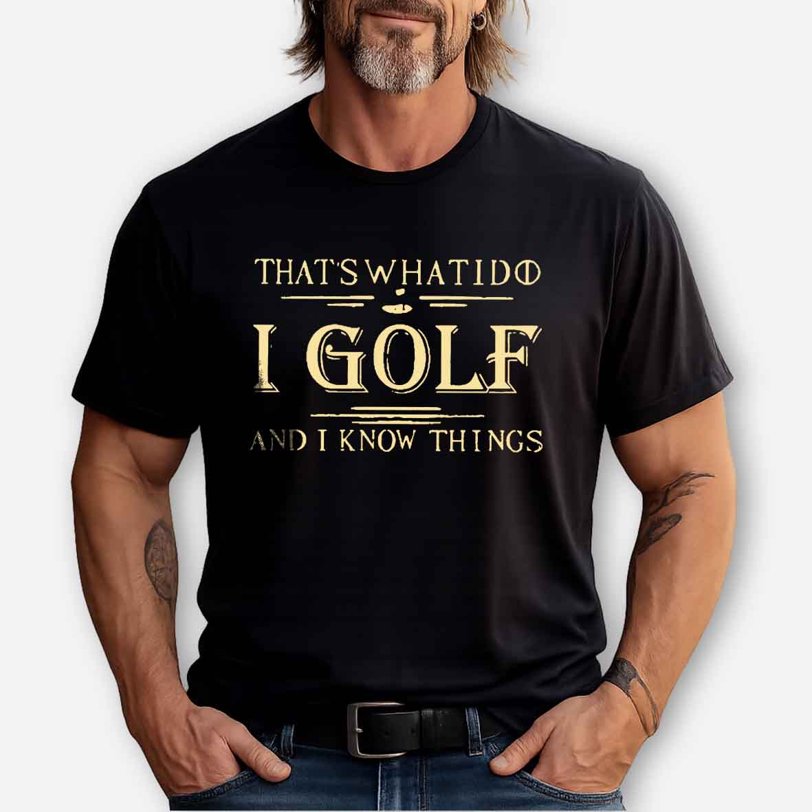 Maturelion Men's T-shirt That's What I Do I Golf And I Know Things T-shirt