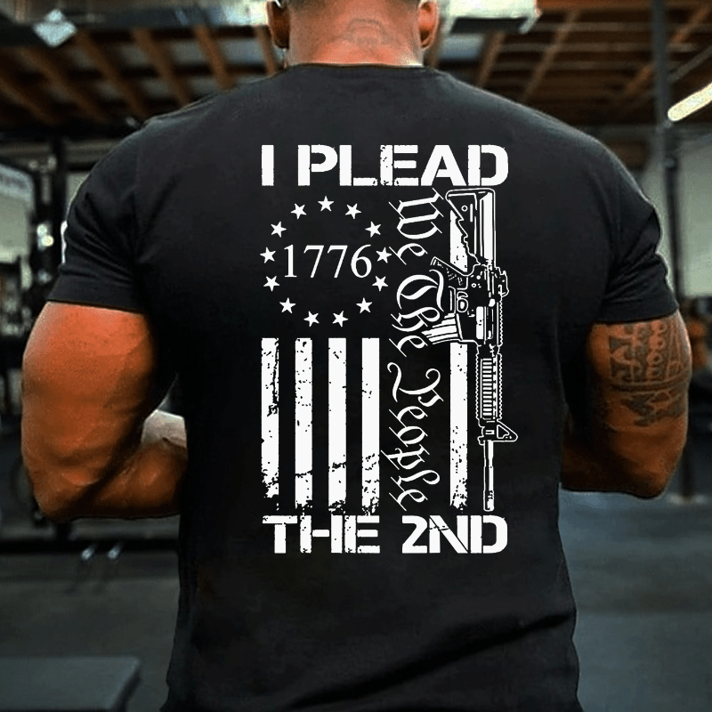 I Plead The 2nd Amendment We The People AR15 Pro Gun Cotton T-shirt (Free Customization)