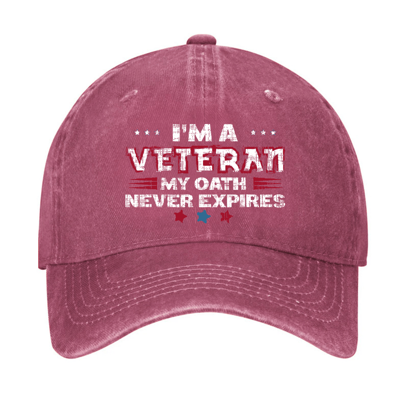 I'm A Veteran My Oath Never Expires Cap-Maturelion