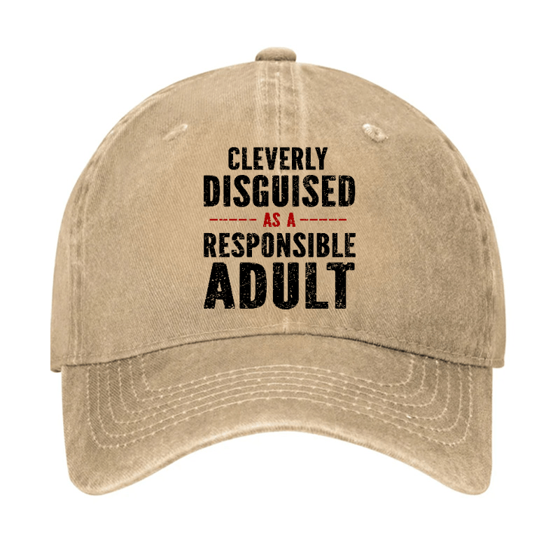 Cleverly Disguised As A Responsible Adult Baseball Cap-Maturelion