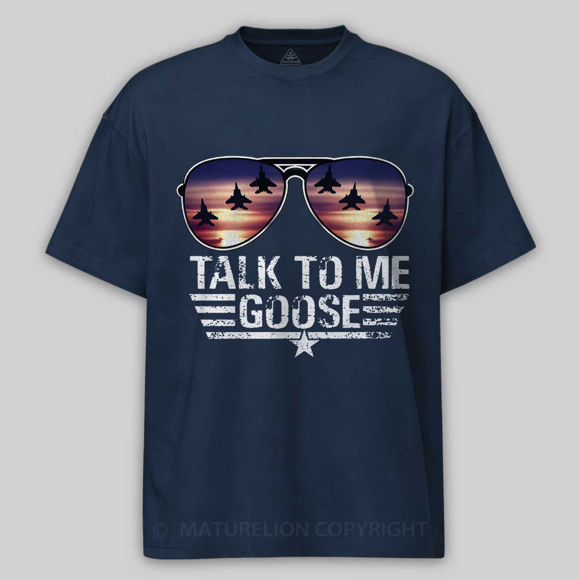 Maturelion Talk to me Goose  Cotton T-shirt