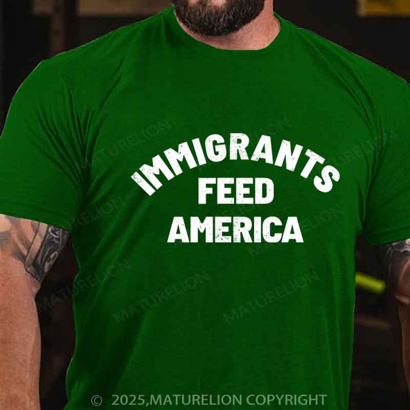 Maturelion Immigrants-Feed-America  Cotton T-shirt