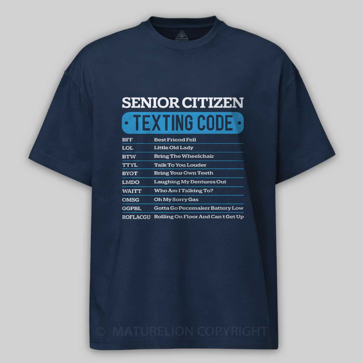 Maturelion Senior Citizen Texting Code Funny Old People Humor Retro Cotton T-shirt