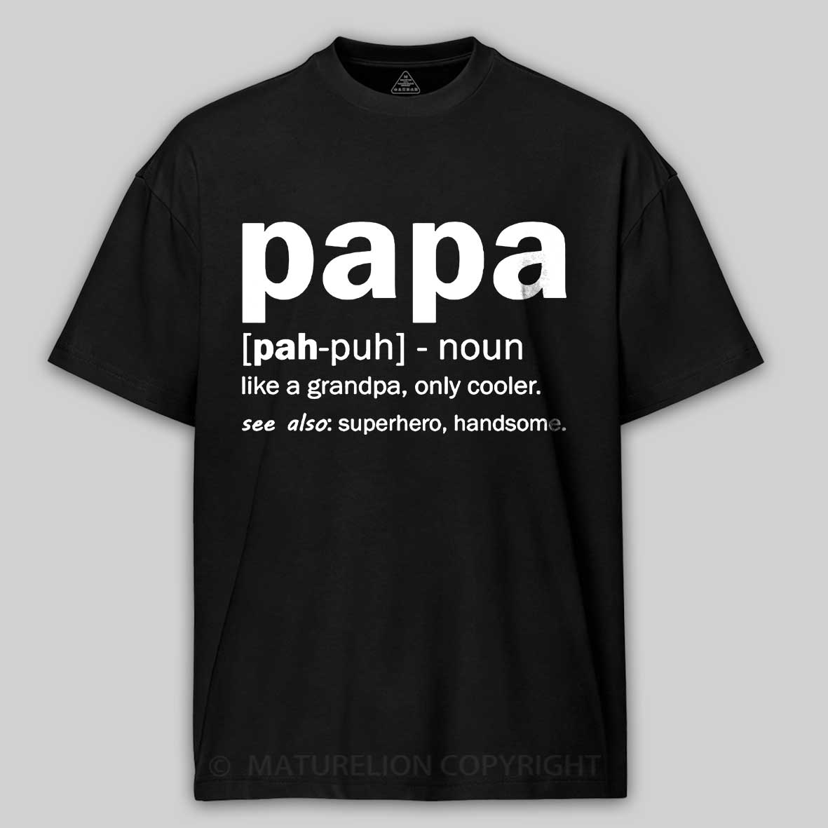 Men's Papa Like A Grandpa Only Cooler See Also Superhero Handsome Father's Day T-shirt