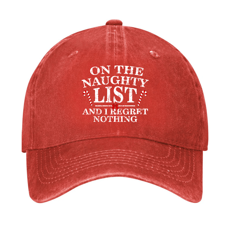On The Naughty List And I Regret Nothing Funny Christmas Cap-Maturelion
