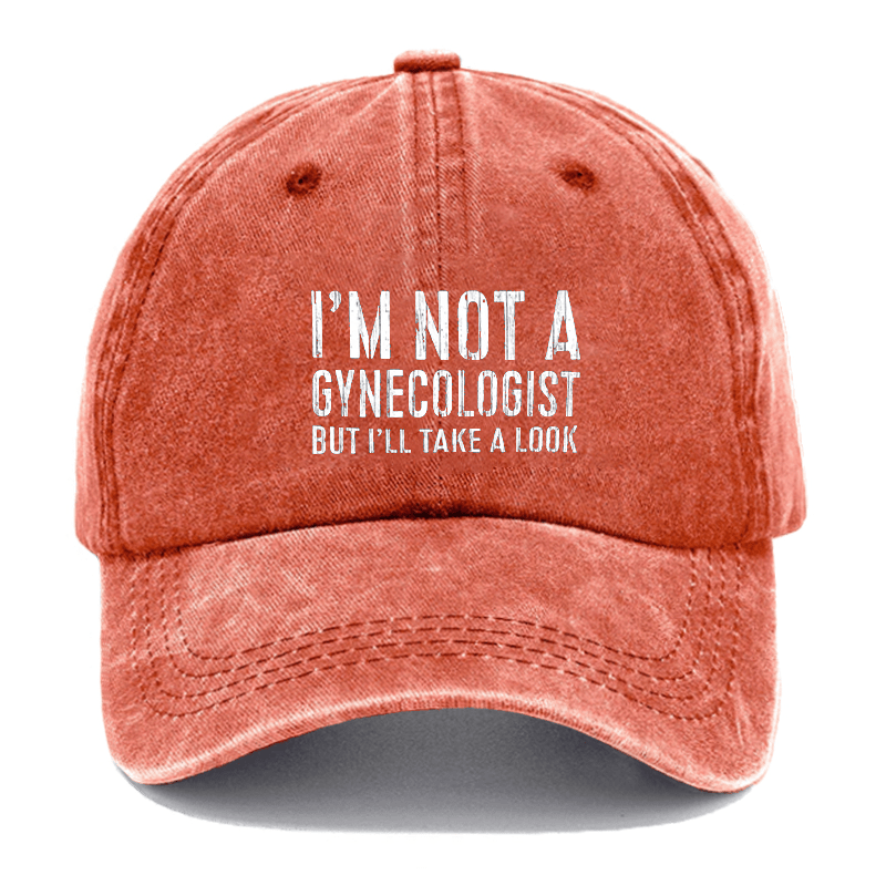 I'm Not A Gynecologist Cap -Maturelion