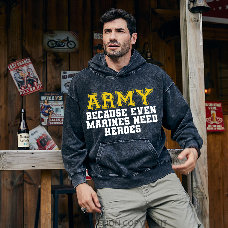 Maturelion Men's Hoodies Army Because Even Marines Need Heroes Hoodie