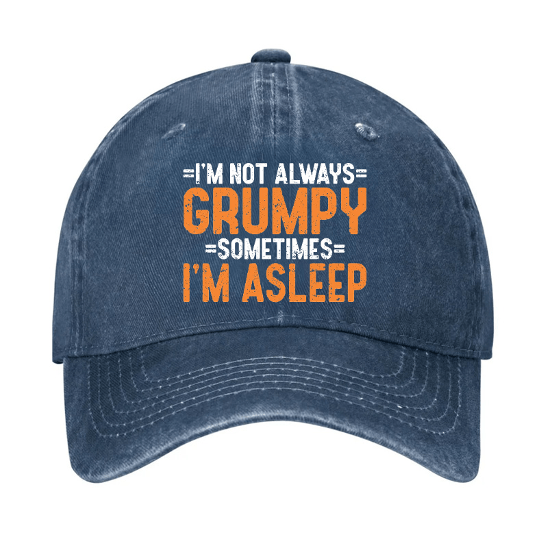 I'm Not Always Grumpy Sometimes I'm Asleep Cap-Maturelion