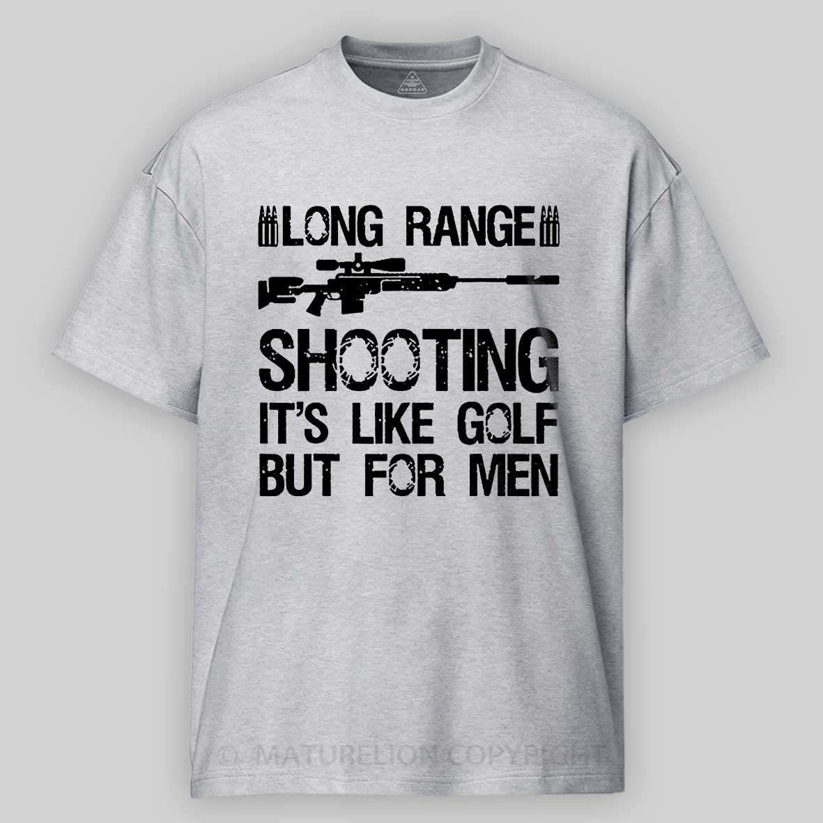 Maturelion Long Range Shooting It's Like Golf But For Men Unisex Cotton T-shirt -Maturelion