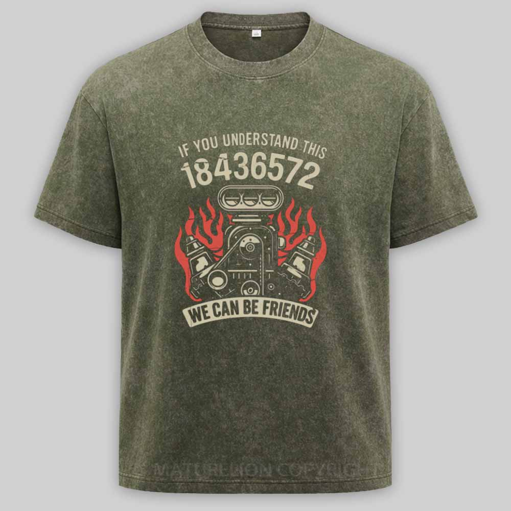 Maturelion 1-8-4-3-6-5-7-2-Firing-Order Washed T-shirt