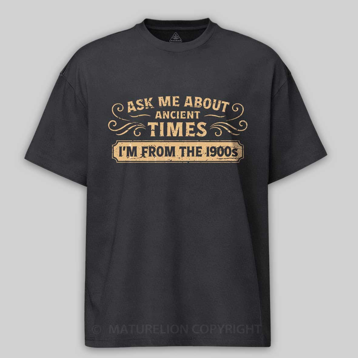 Maturelion Ask Me About Ancient Times Cotton T-shirt