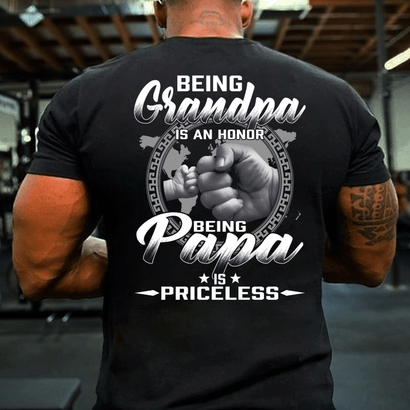 Being Grandpa Is An Honor Being Papa Is Priceless Funny Family Father's Day Cotton T-shirt