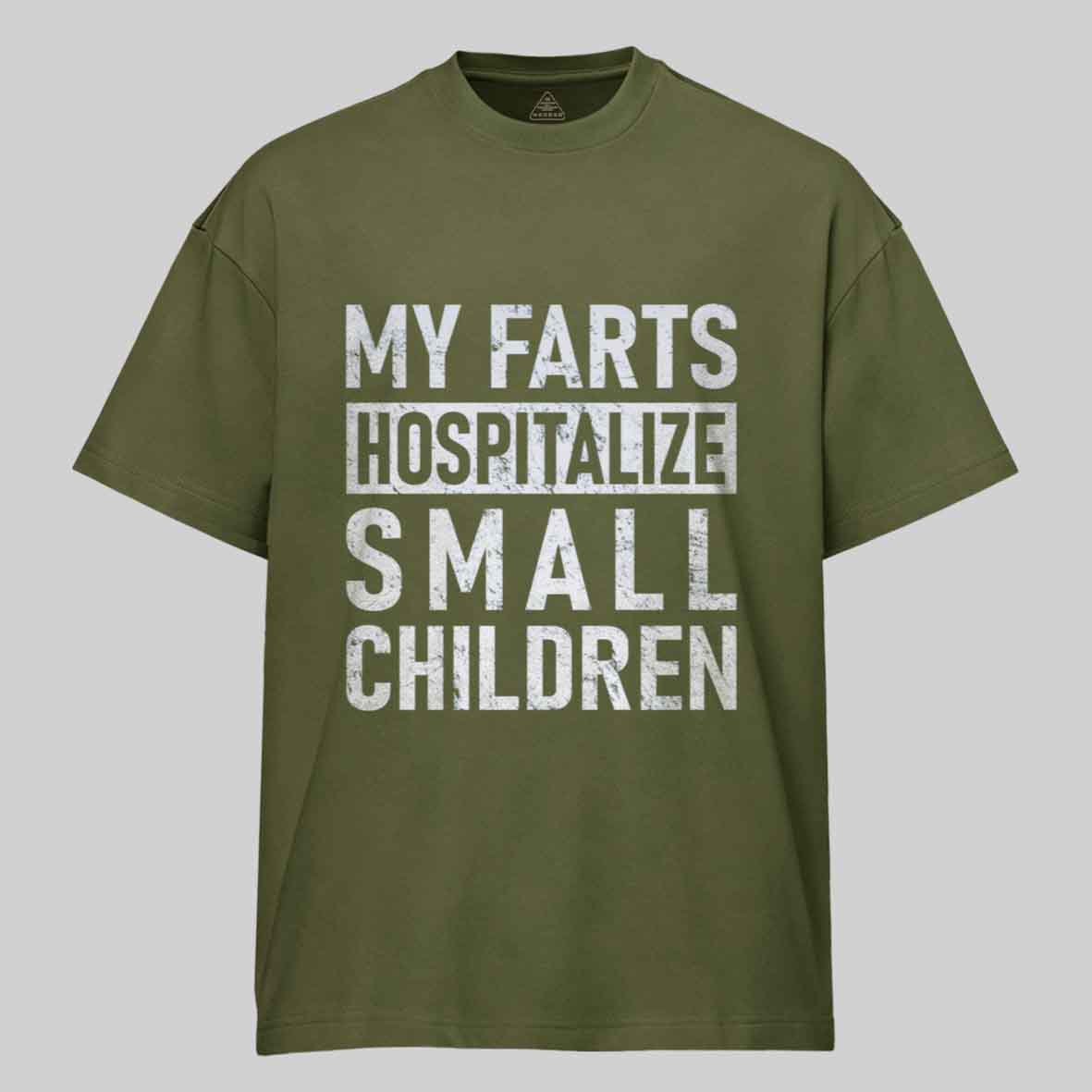 Maturelion FART - My Farts Hospitalize Small Children Cotton T-shirt