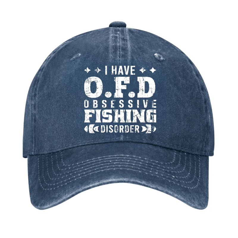 I Have OFD - Obsessive Fishing Disorder Cap-Maturelion