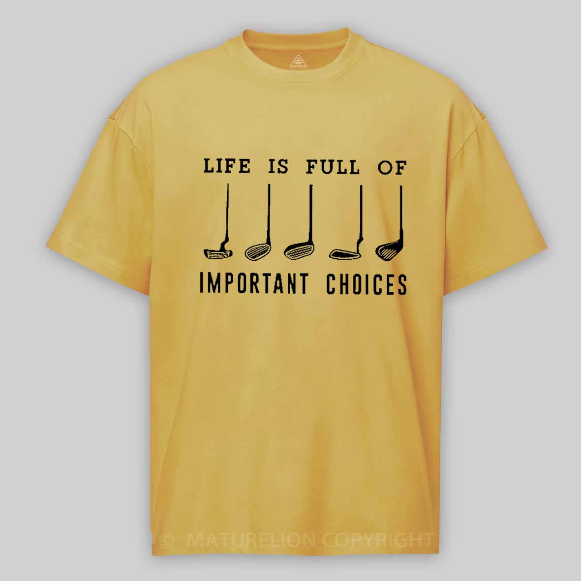 Life Is Full Of Important Choice Golf Player Cotton T-shirt