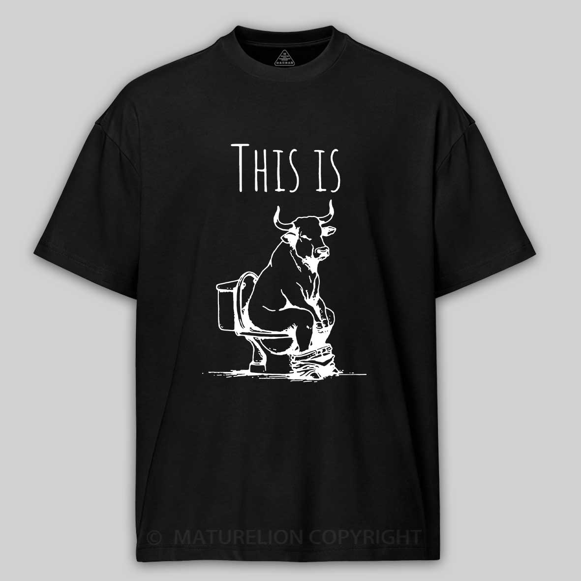 Maturelion This is Bullshit Cotton T-shirt 