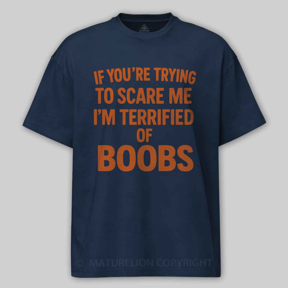Maturelion Men's T-shirt Terrified of Boobs Cotton T-shirt
