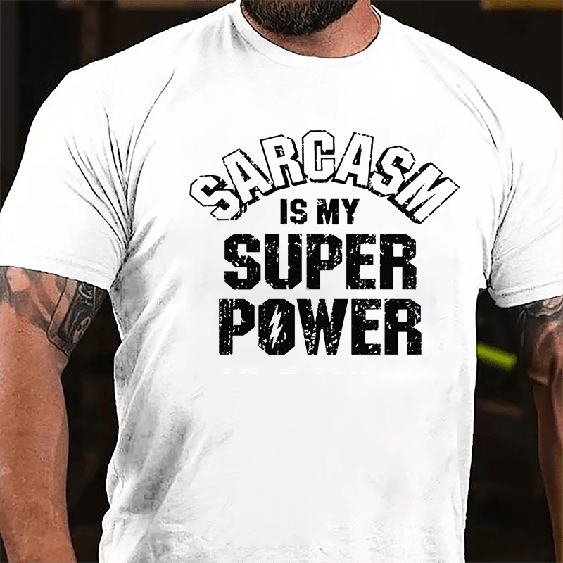 Sarcasm Is My Super Power Cotton T-shirt-Maturelion