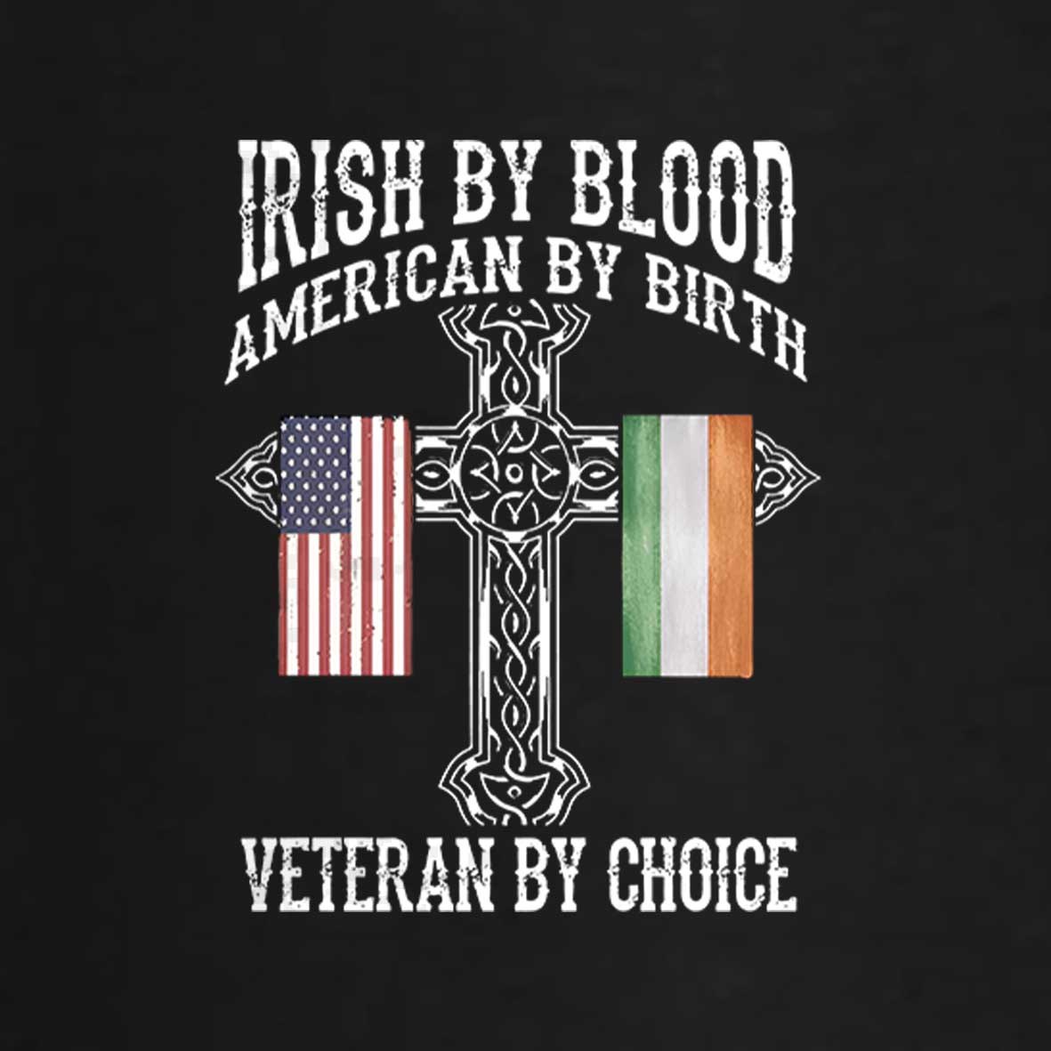 Maturelion St Patrick's T-shirt Irish By Blood Veteran By Choice Veteran T-shirt 