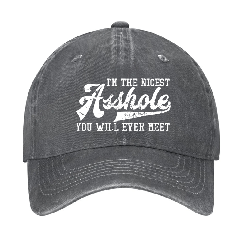 I'm The Nicest Asshole You'll Ever Meet Cap-Maturelion