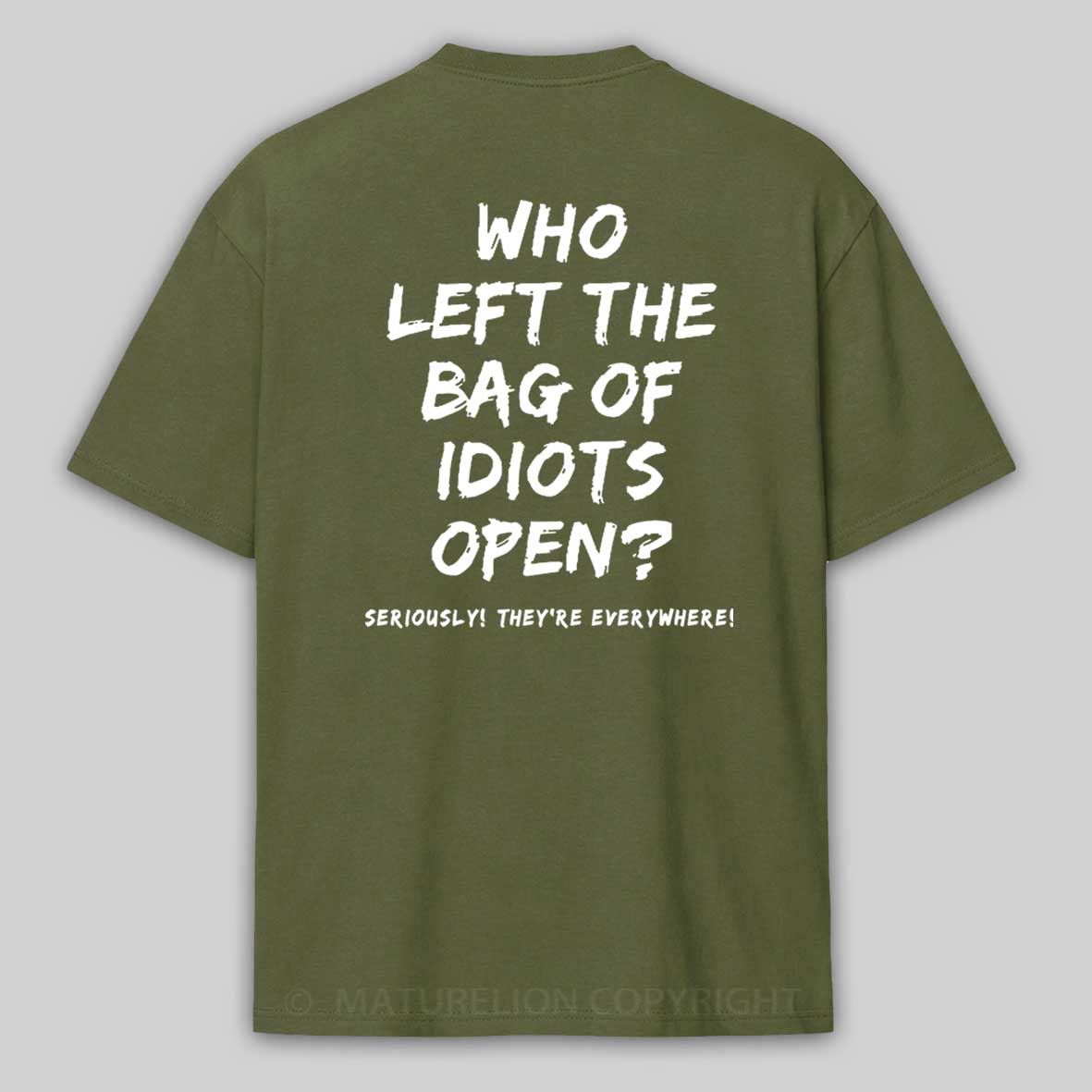 Maturelion Men's Who Left The Bag Of Idiots Open T-shirt 