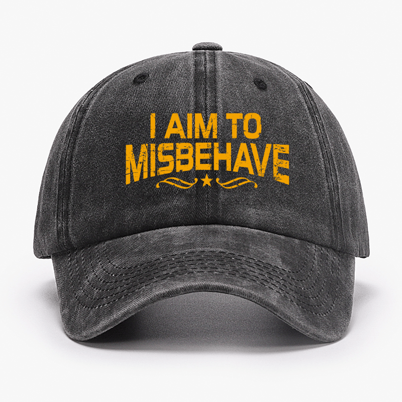 I Aim To Misbehave Funny Sarcastic Cap-Maturelion