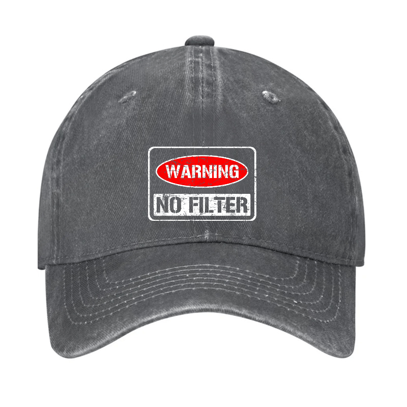 Warning No Filter Funny Sarcastic Cap (Free Customization)-Maturelion