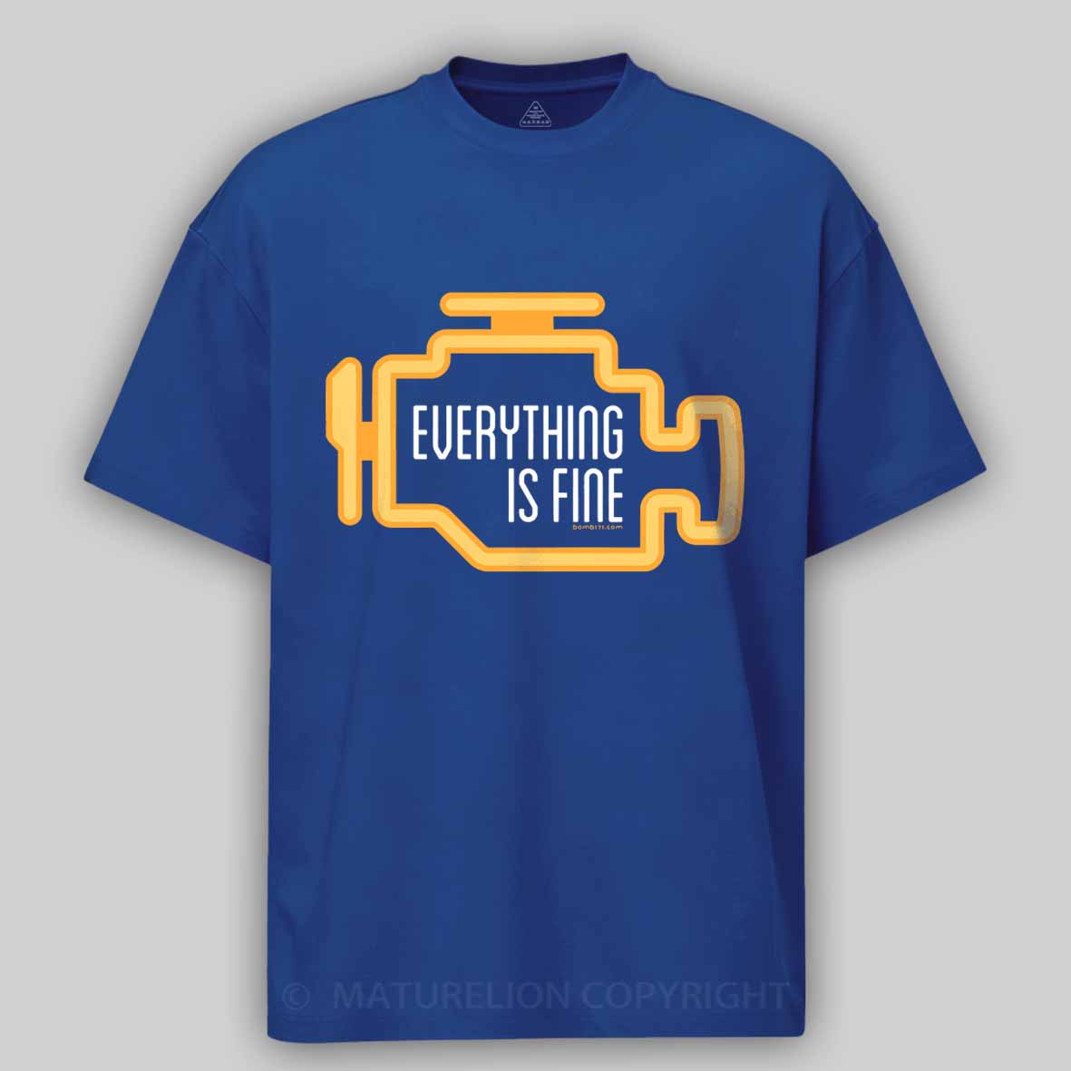 Maturelion Everything Is Fine Cotton T-shirt
