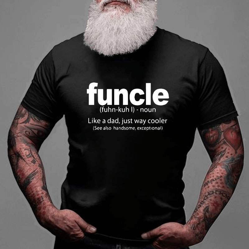 Funcle Better Than Dad Urban Dictionary Definition Cotton T-shirt-Maturelion