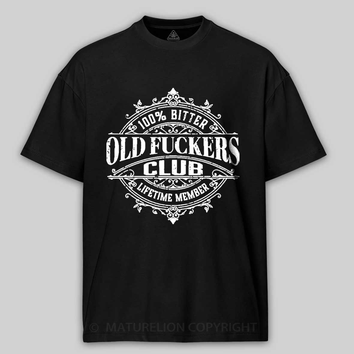 100% Bitter Old Fuckers Club Lifetime Member Cotton T-shirt-Maturelion