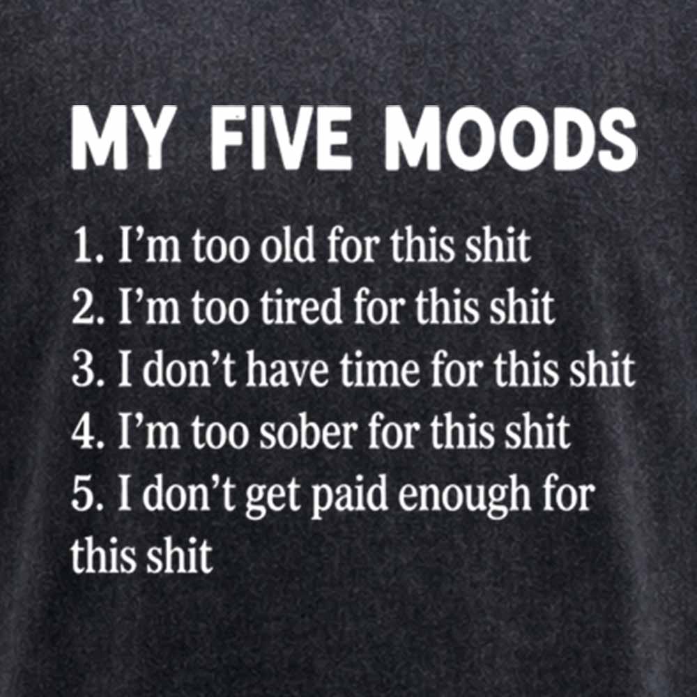 Maturelion My Five Moods - Sarcastic Washed T-shirt