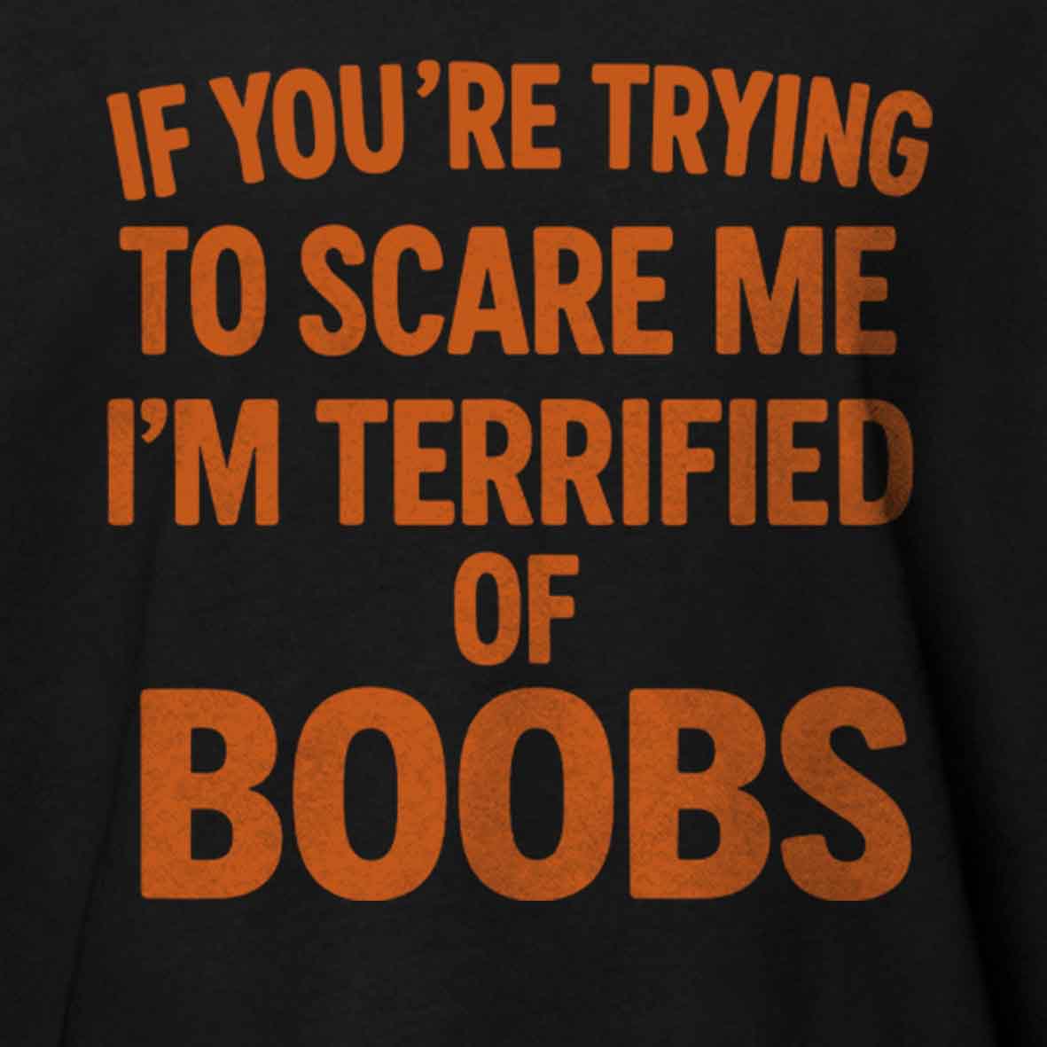 Maturelion Men's T-shirt Terrified of Boobs Cotton T-shirt