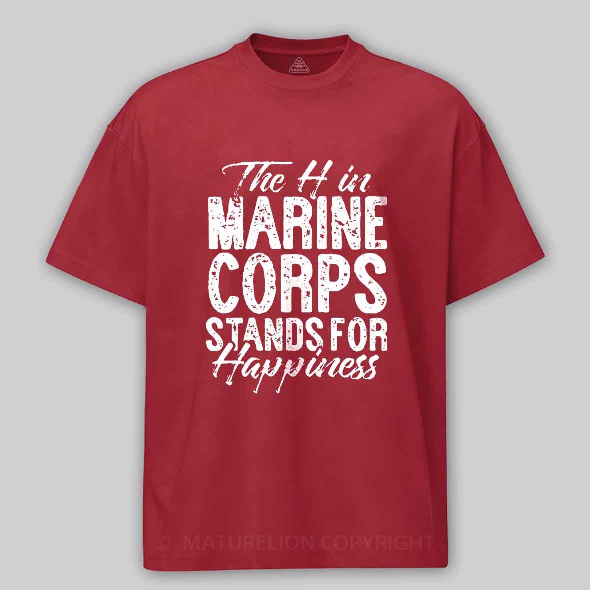 Maturelion Men's T-shirt The H in Marine Stands for Happiness Cotton T-shirt