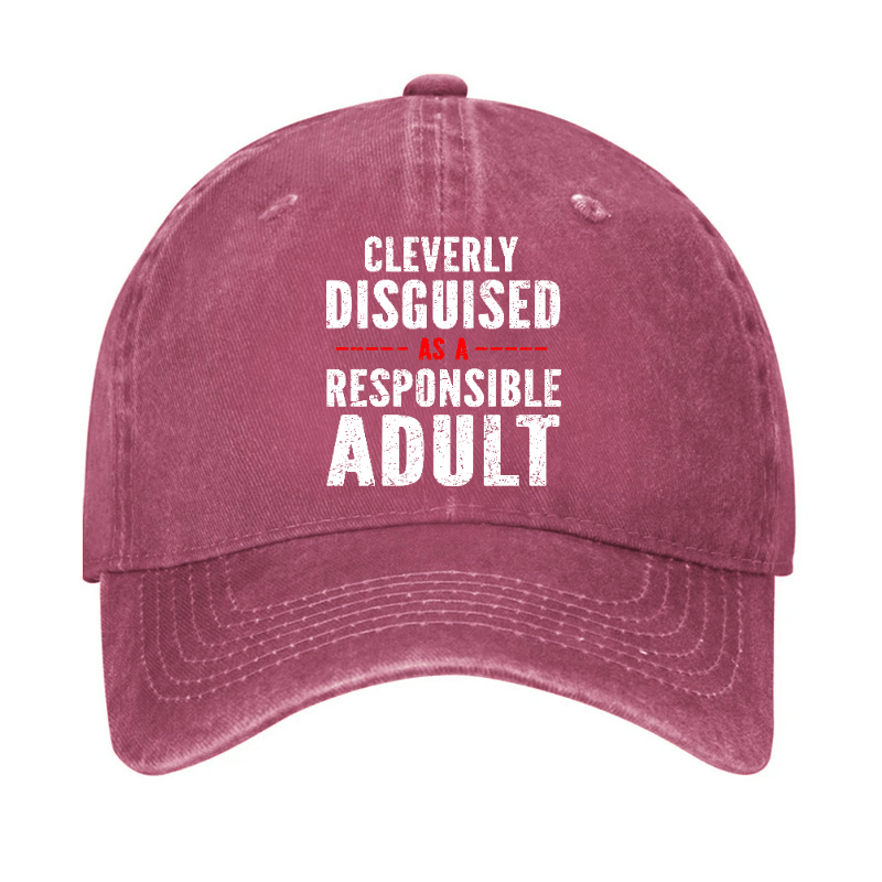 Cleverly Disguised As A Responsible Adult Baseball Cap-Maturelion