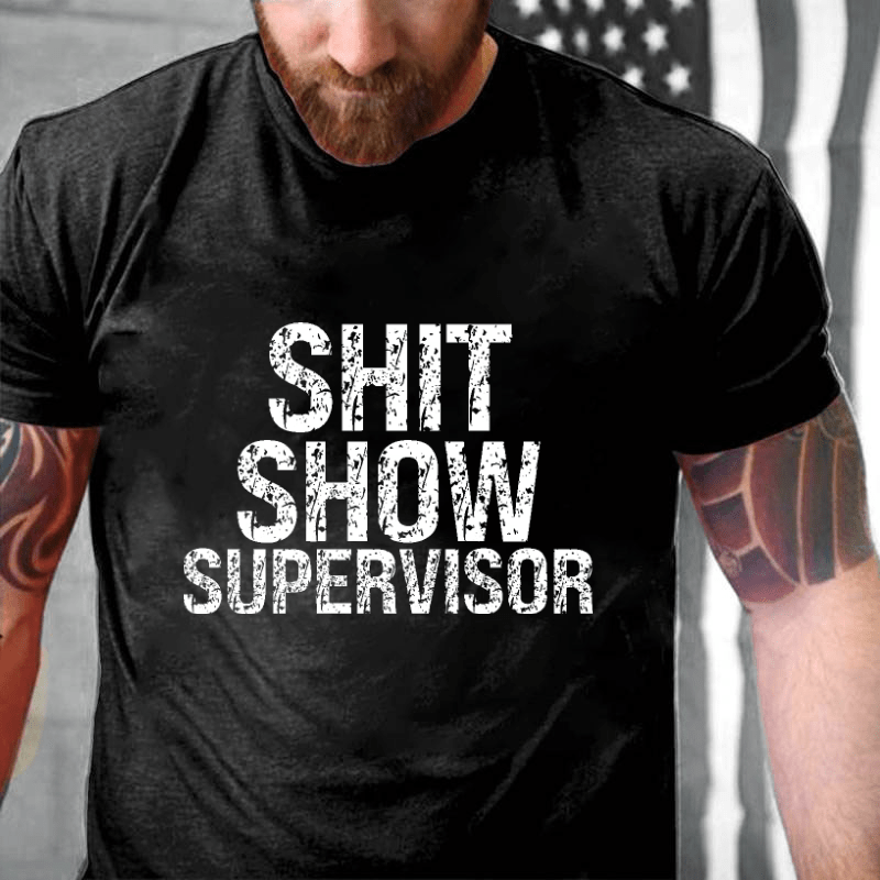 Maturelion Sh*t Show Supervisor Cotton T-shirt 