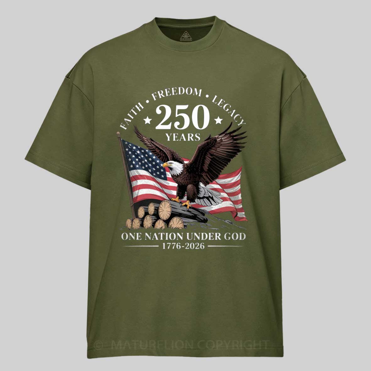 Maturelion 250 Years Faith Freedom Legacy Eagle 250th Anniversary USA T-Shirt