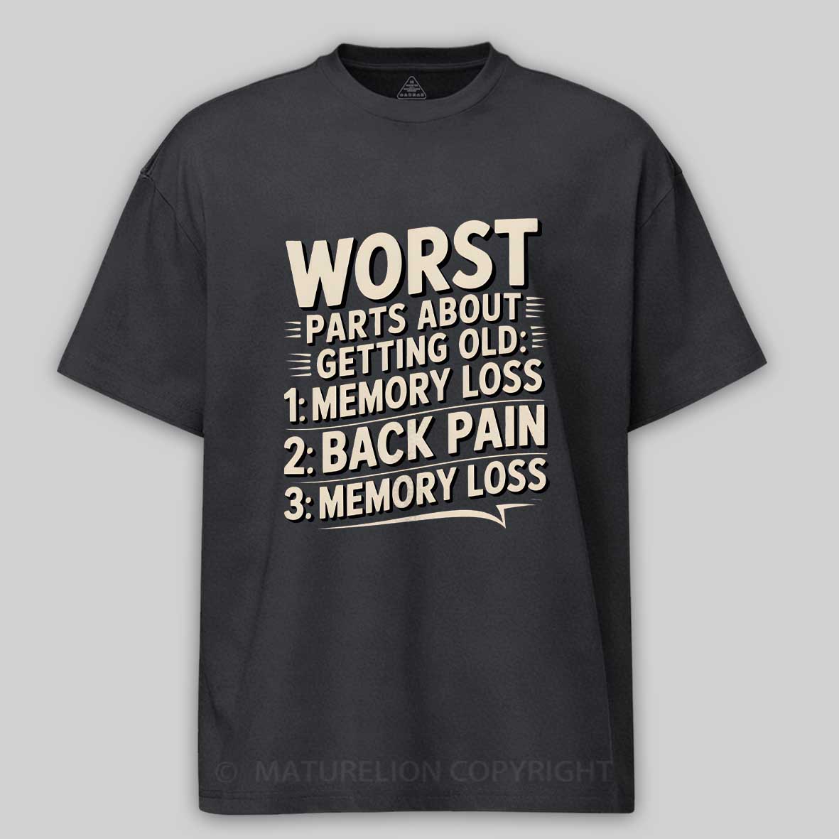 Maturelion Worst Parts About Getting Old Dad Joke Cotton T-shirt