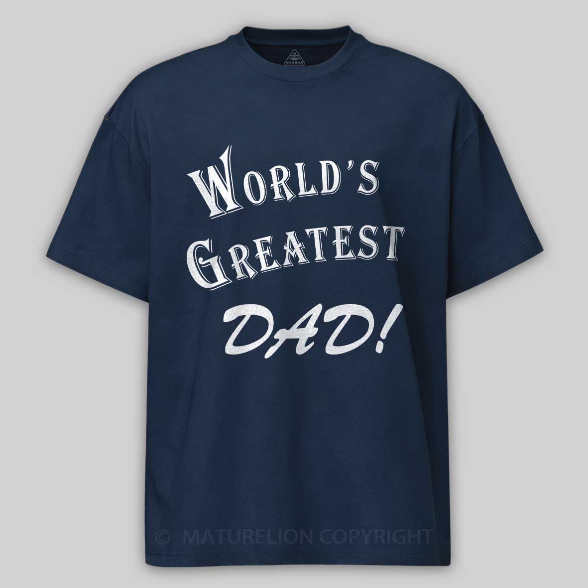 Maturelion Men's T-Shirt World's Greatest Dad Cotton T-Shirt