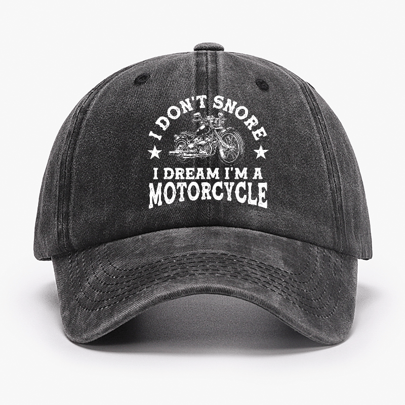 I Don't Snore I Dream I'm A Motorcycle Funny Cap-Maturelion