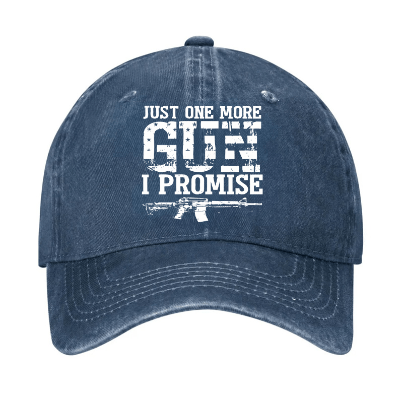 Just One More Gun I Promise Cap (Free Customization)-Maturelion