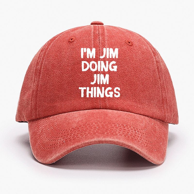 I'm Jim Doing Jim Things Cap-Maturelion