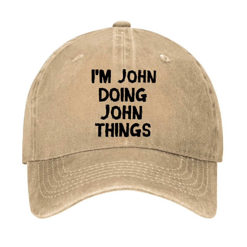 I'm John Doing John Things Funny Cap-Maturelion