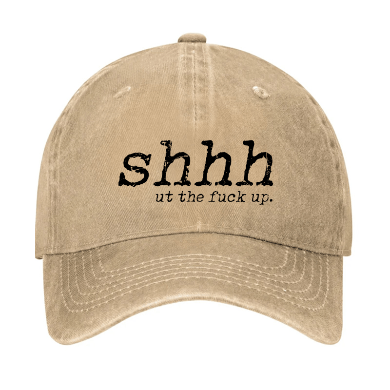 Shhh Ut The Fuck Up Cap-Maturelion