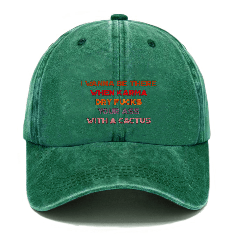I Wanna Be There When Karma Dry Fucks Your Ass With A Cactus Cap-Maturelion