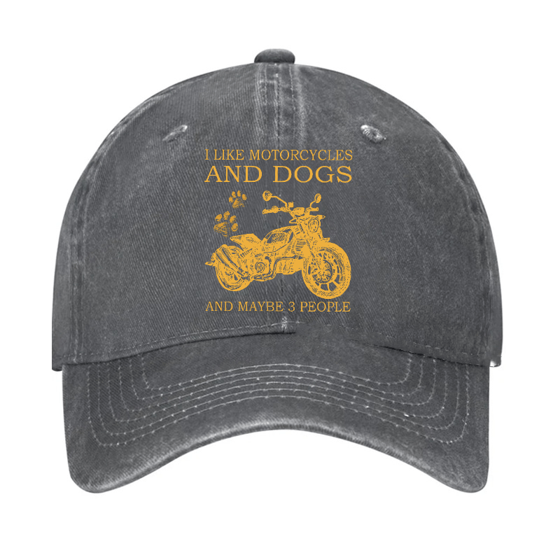 I Like Motorcycles And Dogs And Maybe 3 People Funny Custom Cap -Maturelion